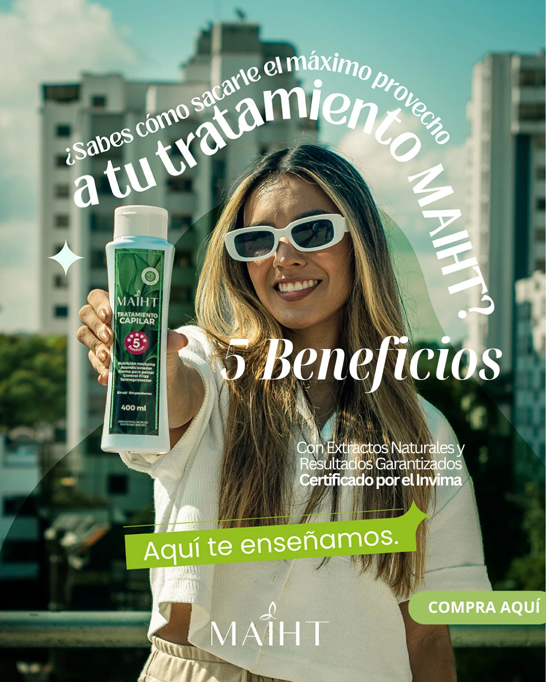 Mujer sosteniendo el Tratamiento Maiht. Texto: ¿Sabes cómo sacarle el máximo provecho a tu tratamiento Maiht? 5 beneficios